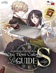 Chủ Tiệm Cafe Là Guide Cấp S đọc online
