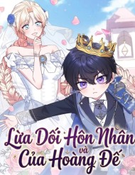 Lừa Dối Hôn Nhân Của Hoàng Đế đọc online