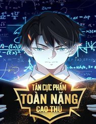 Tân Cực Phẩm Toàn Năng Cao Thủ đọc online