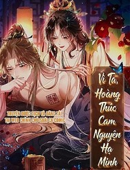 Vì Ta Hoàng Thúc Cam Nguyện Hạ Mình đọc online